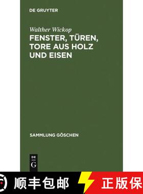 【3-4周达】Fenster, Türen, Tore aus Holz und Eisen : Eine Anleitung zu ihrer guten Gestaltung, wirts... [9783111251165]