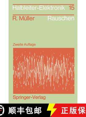 【3-4周达】Rauschen : Zweite, überarbeitete und erweiterte Auflage [9783540511458]