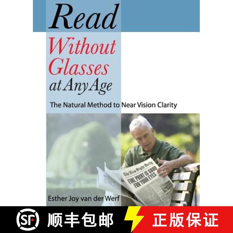 【2-3周达】Read Without Glasses at Any Age: The Natural Method to Near Vision Clarity [9781935894148]