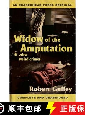 预订 Widow of the Amputation & Other Weird Crimes [9781621052883]