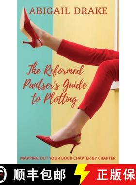 【3-4周达】The Reformed Pantser's Guide to Plotting [9798985254723]