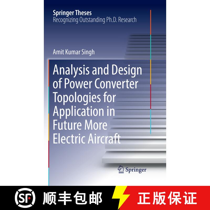 【3-4周达】Analysis and Design of Power Converter Topologies for Application in Future More Electric ... [9789811340932]图片