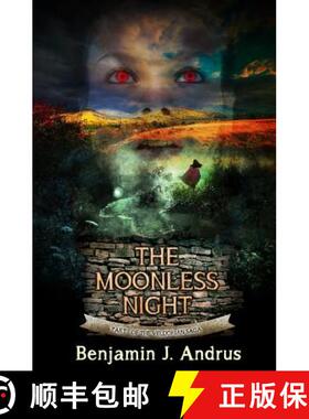 预订 The Moonless Night: Part One of the Veldorian Saga [9780615742304]