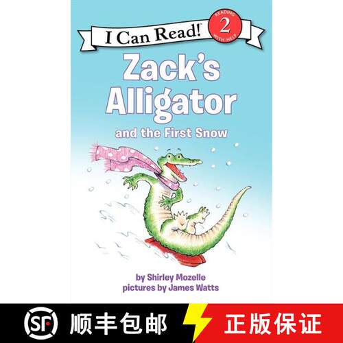 【3-4周达】Zack's Alligator and the First Snow: A Winter and Holiday Book for Kids [9780061473722]