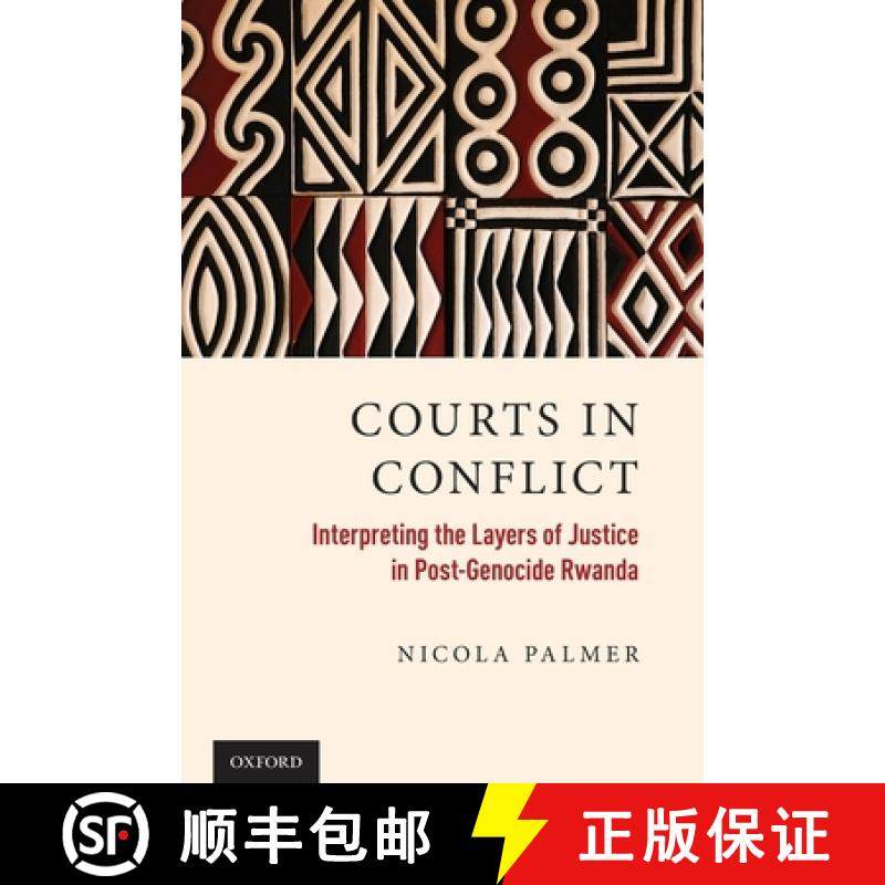 【3-4周达】冲突中的法院 Courts in Conflict: Interpreting the Layers of Justice in Post-Genocide Rwanda [9780190941895]
