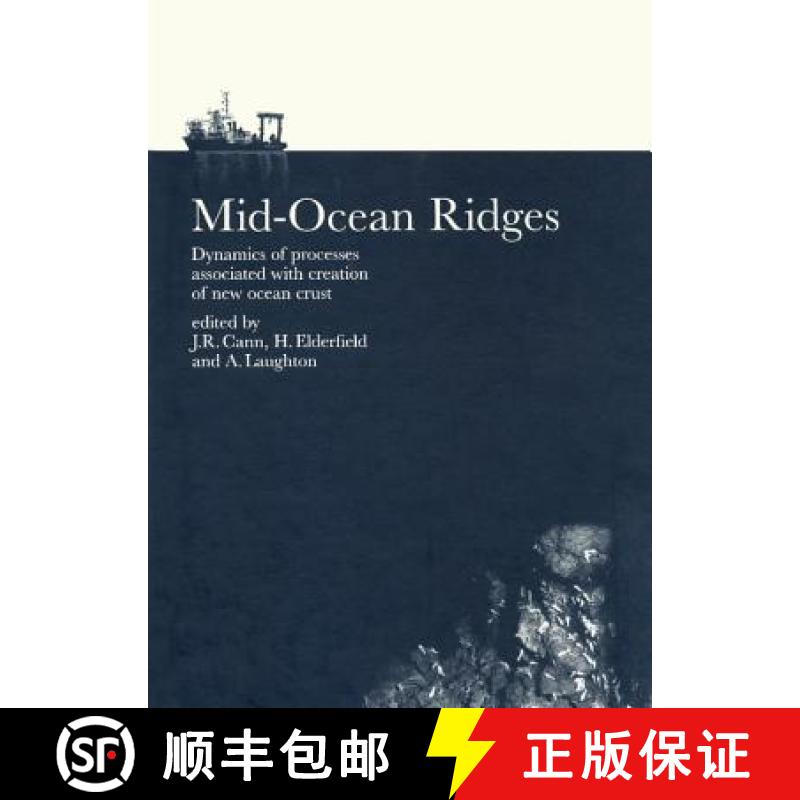 预订 Mid-Ocean Ridges: Dynamics of Processes Associated with the Creation of New Oceanic Crust [9780521585224]