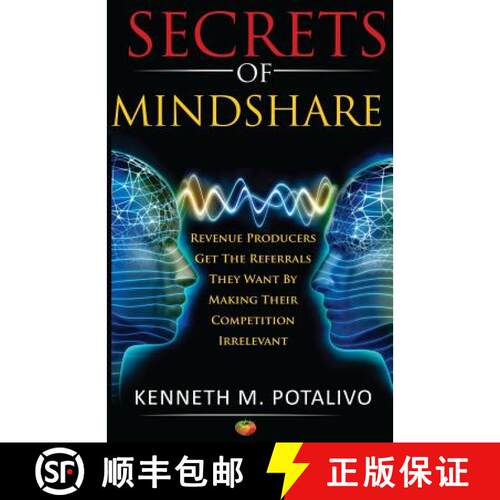 【3-4周达】Secrets of MindShare: Revenue Producers Get The Referrals They Want By Making Their Compet... [9780990949602]