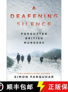 【3-4周达】A Deafening Silence: Forgotten British Murders [9781803996424]
