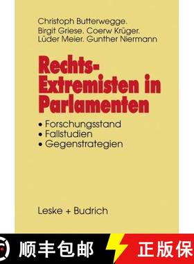 【3-4周达】Rechtsextremisten in Parlamenten: Forschungsstand. Fallstudien. Gegenstrategien [9783322973733]