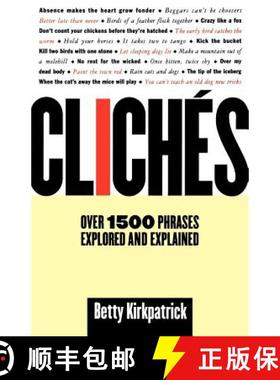 【3-4周达】Cliches: Over 1500 Phrases Explored and Explained [9780312198442]