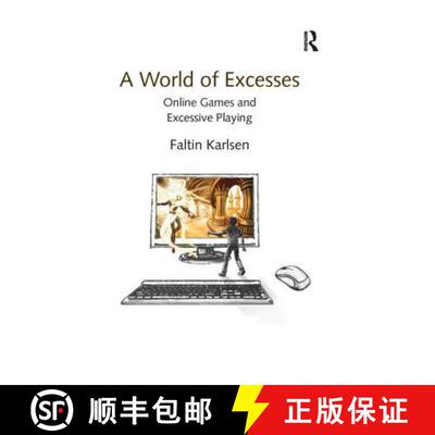 【3-4周达】A World of Excesses : Online Games and Excessive Playing [9781138256903]