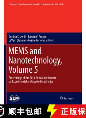 【3-4周达】MEMS and Nanotechnology, Volume 5 : Proceedings of the 2013 Annual Conference on Experimen... [9783319345628]