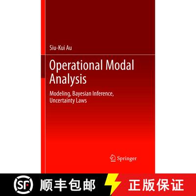 【3-4周达】Operational Modal Analysis : Modeling, Bayesian Inference, Uncertainty Laws (Softcover rep... [9789811350535]