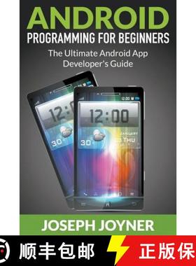 预订 Android Programming For Beginners: The Ultimate Android App Developer's Guide [9781681274584]