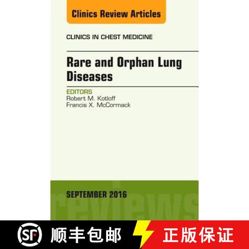 【3-4周达】精装 Rare and Orphan Lung Diseases, an Issue of Clinics in Chest Medicine: Volume 37-3 [9780323462532]