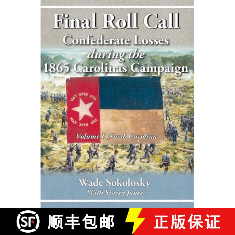 【2-3周达】Final Roll Call Confederate Losses during the 1865 Carolinas Campaign [9781942806738]
