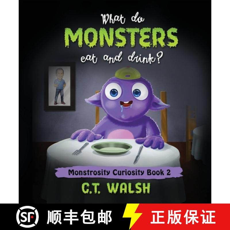 【3-4周达】What Do Monsters Eat & Drink? [9781950826285]