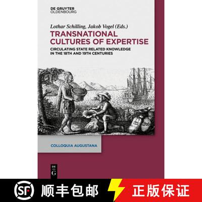 【3-4周达】Transnational Cultures of Expertise: Circulating State-Related Knowledge in the 18th and 1... [9783110551808]