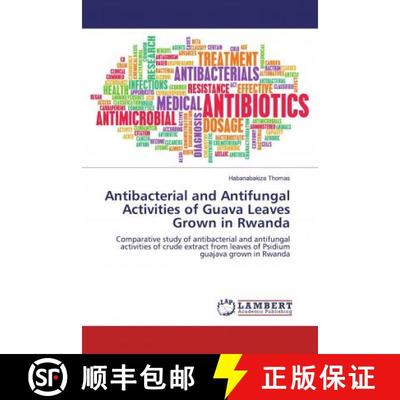 预订 Antibacterial and Antifungal Activities of Guava Leaves Grown in Rwanda [9786200465764]