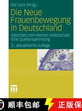 【3-4周达】Die Neue Frauenbewegung in Deutschland : Abschied vom kleinen Unterschied Eine Quellensamm... [9783531174365]