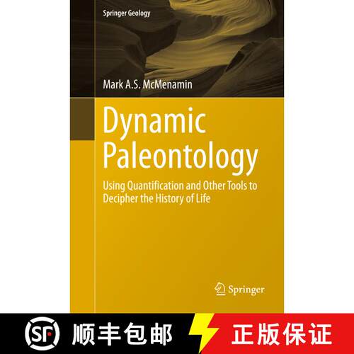 【3-4周达】精装 Dynamic Paleontology : Using Quantification and Other Tools to Decipher the History o... [9783319227764]
