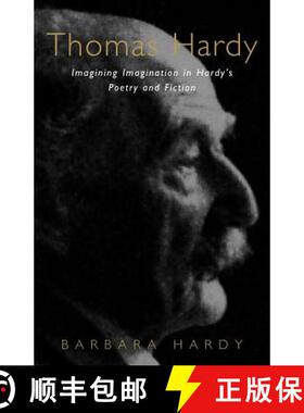 预订 Thomas Hardy: Imagining Imagination in Hardy's Poetry and Fiction [9780485121537]