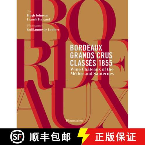 【3-4周达】Bordeaux Grands Crus Classés 1855: Wine Châteaux of the Médoc and Sauternes [9782080203250]