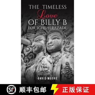 【3-4周达】The Timeless Love of Billy B for Scheherazade [9798889104742]