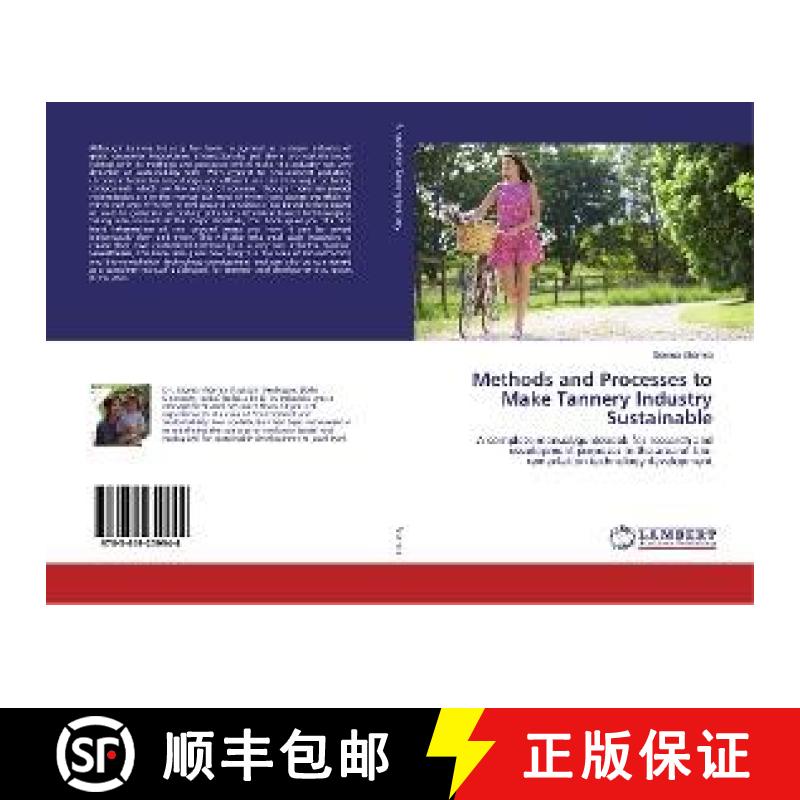 预订 Methods and Processes to Make Tannery Industry Sustainable [9783659259944]