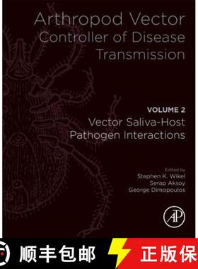 【3-4周达】Arthropod Vector: Controller of Disease Transmission, Volume 2: Vector Saliva-Host-Pathoge... [9780128053607]