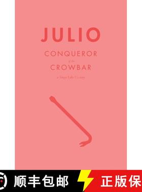 【3-4周达】Julio: Conqueror of the Crowbar [9781733817134]