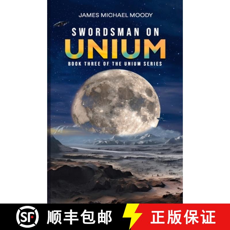 【3-4周达】Swordsman on Unium: Book Three of the Unium Series [9798348273651]