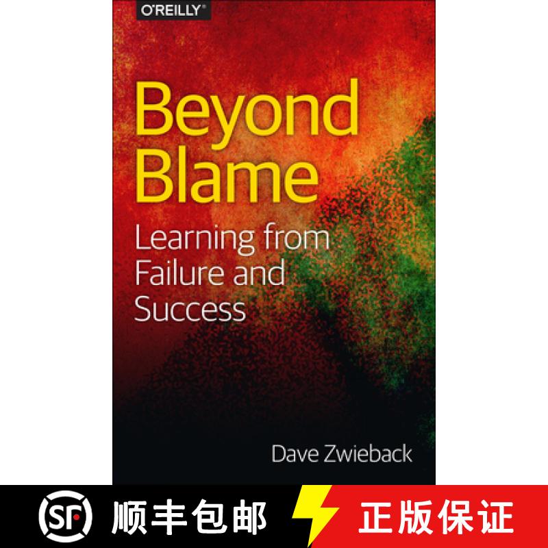 【3-4周达】Beyond Blame: The Best Way to Learn from Failure (and Success) [9781491906415]