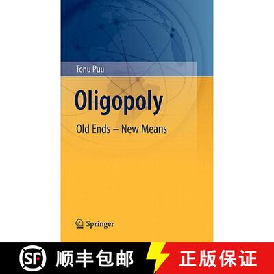【3-4周达】Oligopoly : Old Ends - New Means [9783642159633]