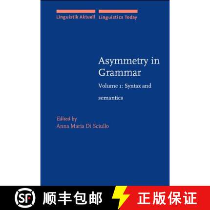 【3-4周达】Asymmetry in Grammar: - Syntax and Semantics [9789027227782]