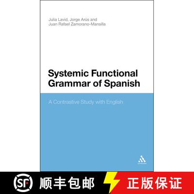 【3-4周达】Systemic Functional Grammar of Spanish: A Contrastive Study with English [9780826482952]