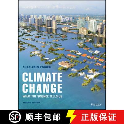 【3-4周达】Climate Change - What The Science Tells Us, Second Edition: What The Science Tells Us (2nd... [9781118793060]