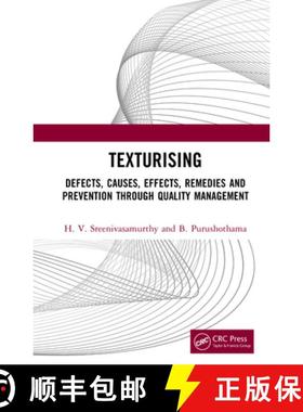 【3-4周达】Texturising: Defects, Causes, Effects, Remedies and Prevention through Quality Management [9781032955001]