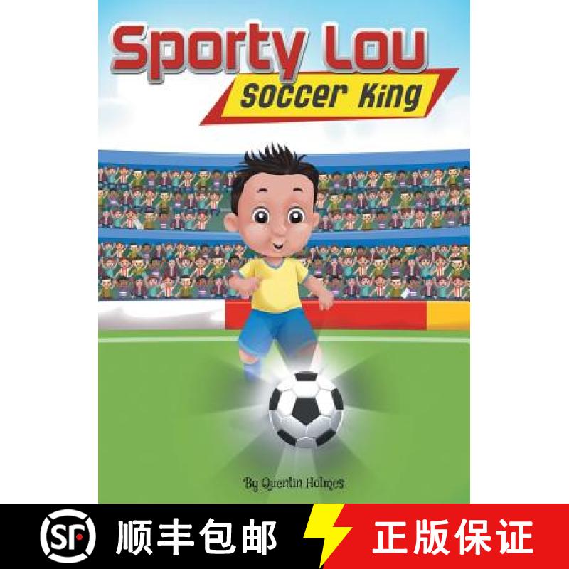 【3-4周达】Sporty Lou - Picture Book: Soccer King (multicultural book series for kids 3-to-6-years old) [9780999236918]