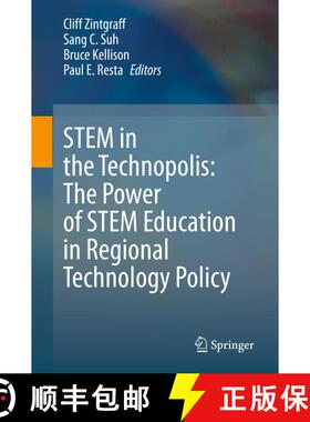 【3-4周达】STEM in the Technopolis: The Power of STEM Education in Regional Technology Policy [9783030398507]