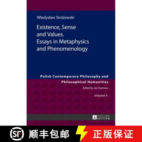 【2-3周达】精装 Existence, Sense and Values. Essays in Metaphysics and Phenomenology : Edited by Seba... [9783631628966]