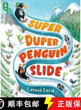 【3-4周达】Super Duper Penguin Slide: A wintery read-aloud adventure featuring a jolly penguin family... [9781406393811]