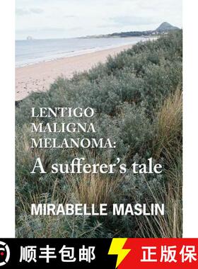 【3-4周达】Lentigo Maligna Melanoma: A Sufferer's Tale [9780955893698]