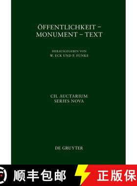 【3-4周达】Öffentlichkeit - Monument - Text: XIV Congressus Internationalis Epigraphiae Graecae Et L... [9783110374964]