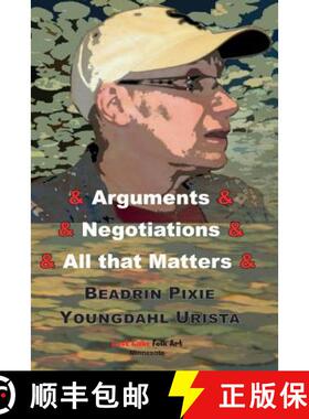 预订 Arguments & Negotiations & All That Matters [9780999043004]