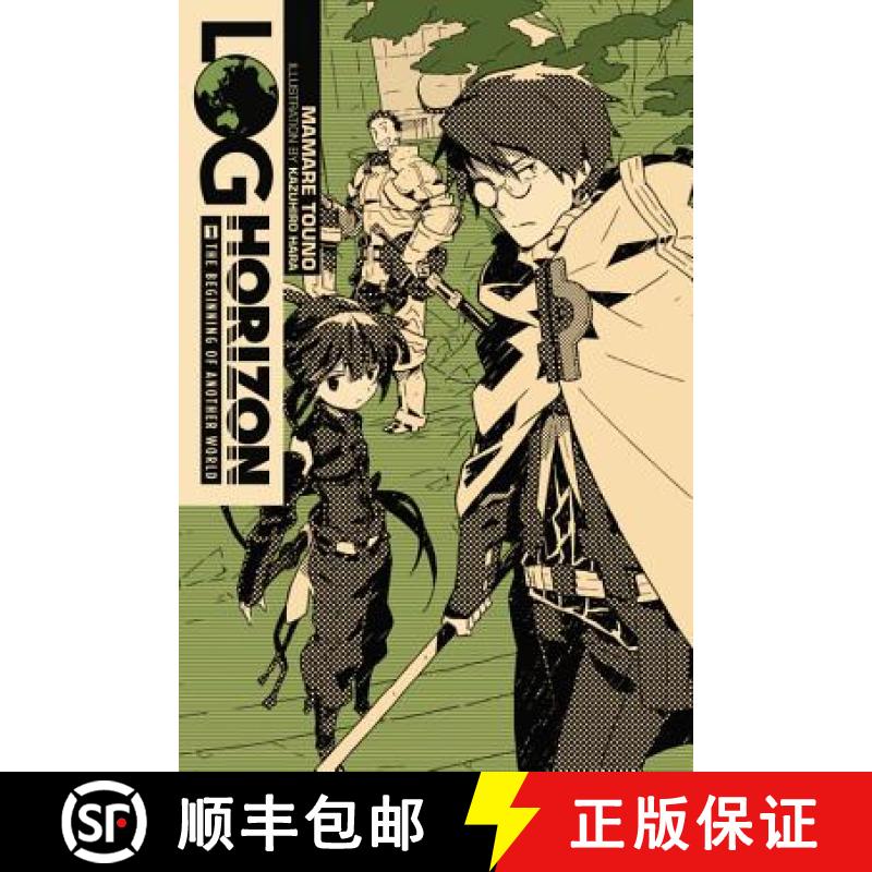 【3-4周达】Log Horizon, Vol. 1 (light novel): The Beginning of Another World - Log Horizon, Vol. 1 (l... [9780316383059]