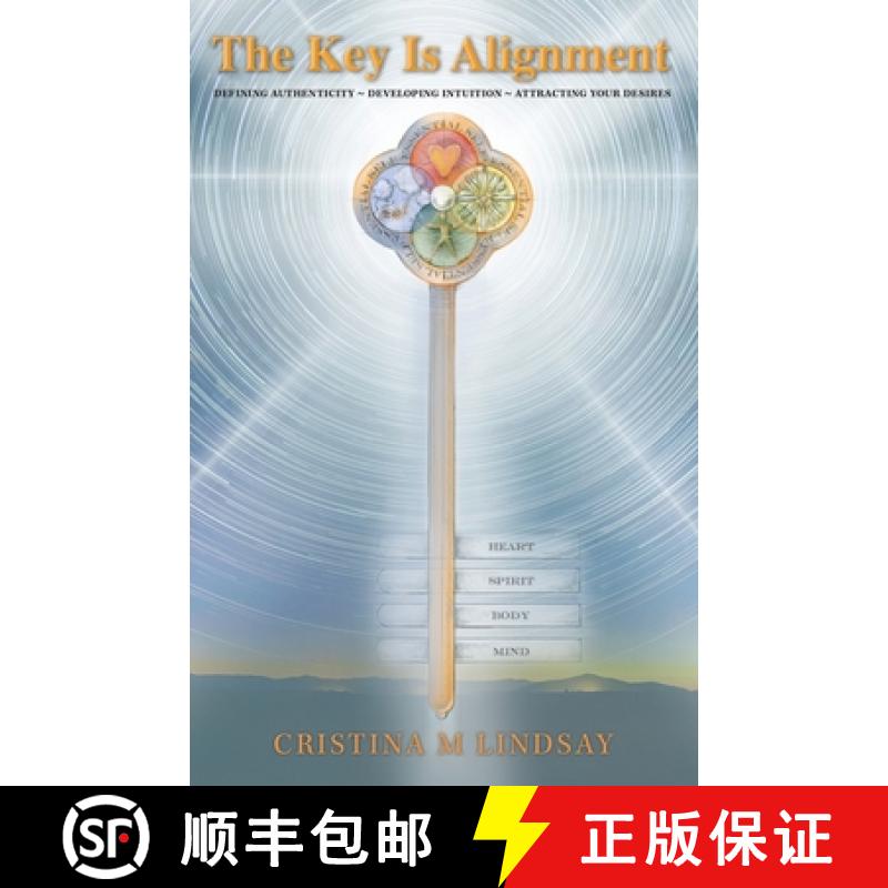 【3-4周达】The Key Is Alignment: Defining Authenticity ~ Developing Intuition ~ Attracting Your Desires [9781982245603]