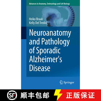 【3-4周达】Neuroanatomy and Pathology of Sporadic Alzheimer's Disease [9783319126784]