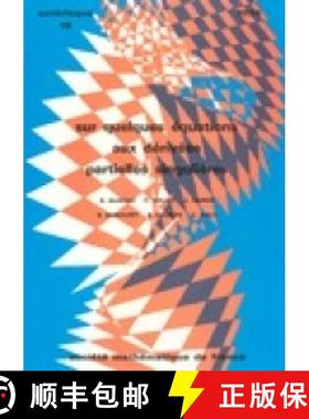 预订 Sur quelques équations aux dérivées partielles singulières 法国数学学会 [9782856294482]
