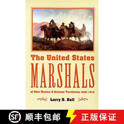 【3-4周达】The United States Marshals – Of New Mexico and Arizona Territories 1846–1912 [9780826306173]
